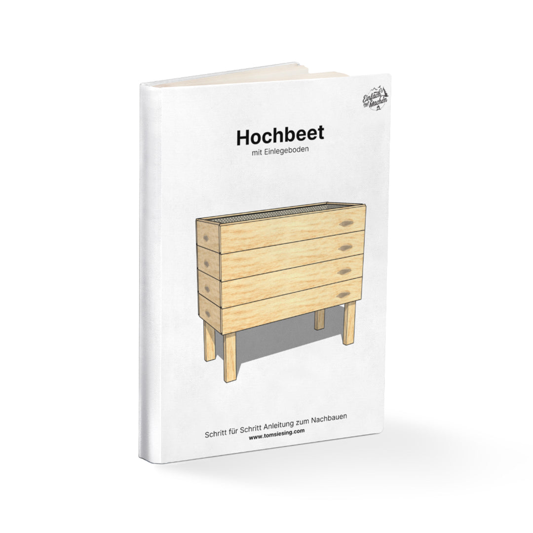Hochbeet mit Zwischenboden - Bauanleitung