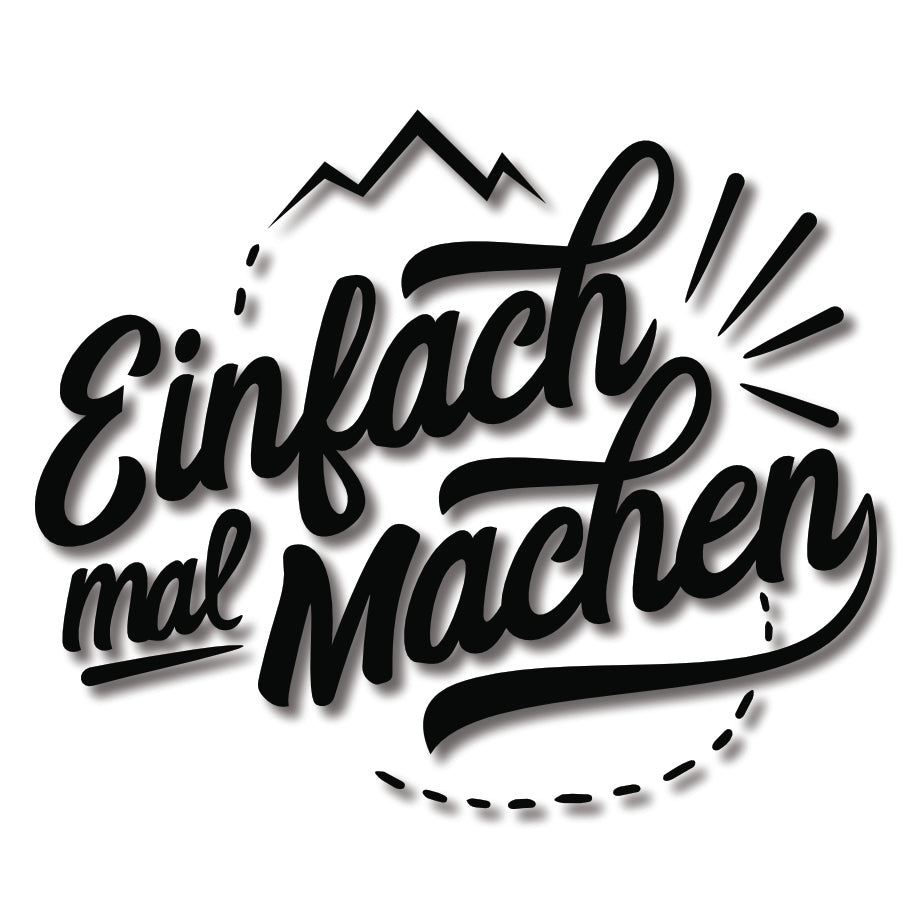 Einfach mal machen Aufkleber
